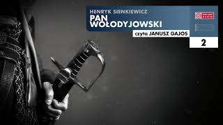 Pan Wołodyjowski 02  Henryk Sienkiewicz  Audiobook po polsku [upl. by Crary658]