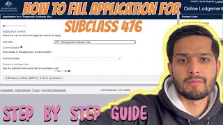 FILLING OUT SUBCLASS 476 VISA APPLICATION  STEP BY STEP GUIDE [upl. by Dacie]