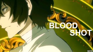 Bungou Stray Dogs 4 amv Bloodshot  Sam Tinnesz [upl. by Kcirednek]