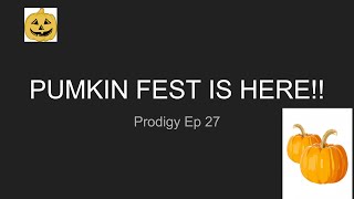 Prodigy Ep 27  PumpkinFest Is Back With New Equipements  Part 1 [upl. by Elocal]