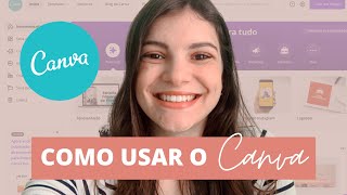 COMO USAR O CANVA DO ZERO  como produzir posts no canva [upl. by Brice]