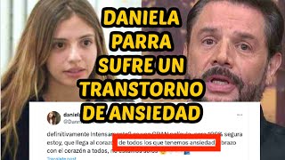 DANIELA PARRA CONFIESA QUE PADECE DE ANSIEDAD [upl. by Nadiya]