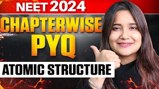 ATOMIC STRUCTURE  CHAPTERWISE NTA PYQ SERIES  NEET 2024  ANJALI SINGH [upl. by Hayn872]