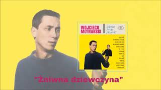 Wojciech Młynarski  Żniwna dziewczyna Official Audio [upl. by Avin665]