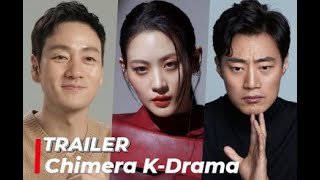 Chimera TRAILER  KDrama Thriler 2021 키마이라 [upl. by Oicnaneb]