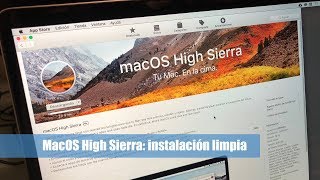 MacOS High Sierra actualización e instalación limpia y desde cero [upl. by Nnayllek769]