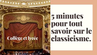 5 minutes pour tout savoir sur un mouvement littéraire  le Classicisme [upl. by Primavera]