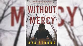 Without Mercy Dakota Steele FBI Suspense Thrillers 1 by Ava Strong 🎧📖 Mystery Audiobook [upl. by Vicki]