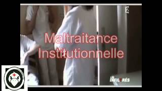 Maltraitance Institutionnelle [upl. by Chansoo]