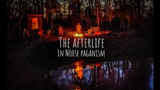 Norse Paganism  The Afterlife [upl. by Staal]