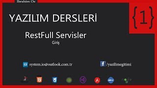 C Yazılım Dersleri 10  Web Teknolojileri  101  Restful Servislere Giriş [upl. by Olegnalehcim]