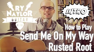 Send Me On My Way Guitar Lesson Rusted Root Acoustic Guitar Tutorial Intro with TAB [upl. by Fesuy818]