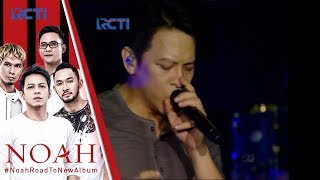 RCTI MUSIC FEST  NOAH quotTopengquot 16 SEPTEMBER 2017 [upl. by Trauts]