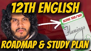 Watch This Video to Score 100 in ENGLISH 😳 Class 12 English Study Plan 202425  cbse boardexam [upl. by Kress]