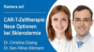 quotKamera anquot 36  Dr Christina Düsing Dr BenNiklas Bärmann Neue Therapien bei Sklerodermie [upl. by Nnaynaffit]