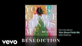 Matt Redman  Benediction Lyrics And Chords [upl. by Htes]