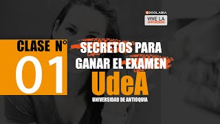 Secretos para GANAR el examen de admisión de la UdeA No1 por Escolaria [upl. by Htims666]