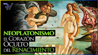 Neoplatonismo El Corazón Oculto del Renacimiento [upl. by Ahsia]