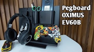 UNBOXING Pegboard OXIMUS EV60B [upl. by Annayak147]