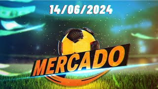 🔴 MERCADO CMTV 14 JUNHO 2024 ⚽ [upl. by Mary]