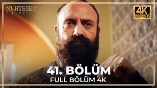 Muhteşem Yüzyıl 41 Bölüm 4K [upl. by Clerc]