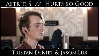 Astrid S  Hurts So Good Vocal amp Piano Cover ft Tristan Deniet [upl. by Ahserak]