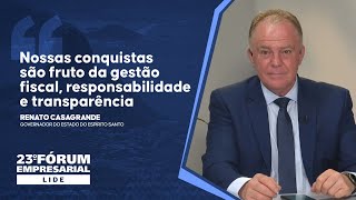 23º EMPRESARIAL  Renato Casagrande Nossas conquistas são fruto de responsabilidade e transparência [upl. by Rekoob]