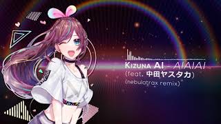 Kizuna AI  AIAIAI feat 中田ヤスタカ NEBULATRAX remix [upl. by Atsillac907]