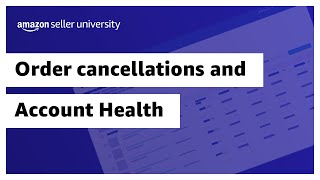 Order cancellations and Account Health [upl. by Uzzi849]