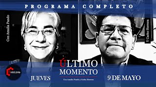 ÚltimoMomento  PROGRAMA COMPLETO  09052024  CabildeoDigital [upl. by Niltac667]