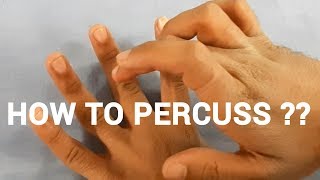 HOW TO PERCUSS   PERCUSSION  CLINICAL  PHYSIOLOGY  MEDICINE [upl. by Auqined]