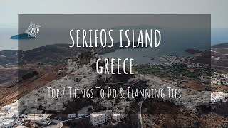 Serifos Greece Top 7 Things To Do amp Planning Tips Greek Islands [upl. by Schubert]