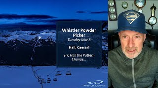 Whistler Powder Picker Tuesday March 8 2022 [upl. by Arenahs]