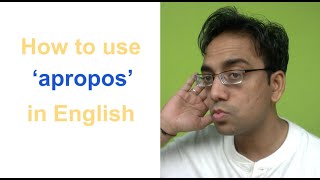 Apropos  How to use APROPOS correctly in sentences [upl. by Giustino]