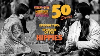 Monterey Pop 50 Stories ✌️ Episode Two Invasion of the Hippies [upl. by Lorsung]