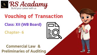 Vouching Class XII CLPA Full Lecture  Auditing  HS  RS Academy [upl. by Yreved]