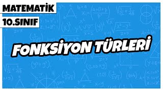 10 Sınıf Matematik  Fonksiyon Türleri  2022 [upl. by Aluap289]