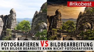 Fotografieren VS Bildbearbeitung Wer sein Foto nachbearbeitet kann nicht fotografieren Oder doch [upl. by Iz]