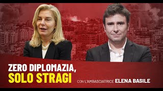 Zero diplomazia solo stragi Ne discutiamo con lambasciatrice Elena Basile [upl. by Edwina708]