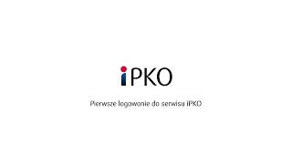 Jak pierwszy raz zalogować się do serwisu iPKO  PKO Bank Polski [upl. by Rayle]