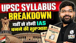 UPSC Syllabus Breakdown  Indepth Analysis of UPSC CSE Syllabus  UPSC Wallah [upl. by Addison]