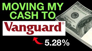 Why Im Moving Cash To Vanguards Money Market Fund VMFXX [upl. by Ikoek953]