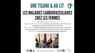 Les maladies cardiovasculaires chez les femmes  Une tisane amp au lit [upl. by Aibonez]