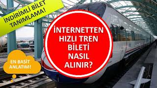 İNTERNETTEN HIZLI TREN BİLETİ NASIL ALINIR TCDD BİLET ALMA [upl. by Eikcaj]