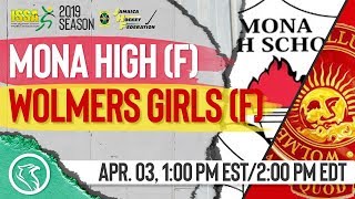 Mona High f vs Wolmers Girls f April 03 2019 ISSA Field Hockey QuarterFinals [upl. by Eltsyrk]