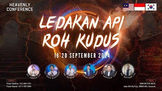 HEAVENLY CONFERENCE LEDAKAN API ROH KUDUS SESI 4 [upl. by Camella]