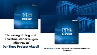 quotTeuerung Cofag und Teichtmeister erzeugen Misstrauenquot  Der Blaue Podcast Aktuell [upl. by Tremayne]