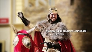 Znojemské historické vinobraní 2015  oficiální video [upl. by Eohce]