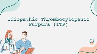 Idiopathic Thrombocytopenic Purpura ITP [upl. by Anilec]