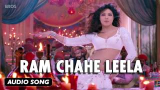 Ram Chahe Leela  Full Audio Song  Goliyon Ki Raasleela Ramleela [upl. by Flavio]